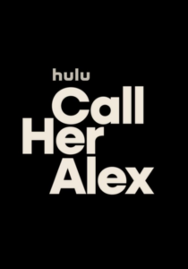 Call Her Alex